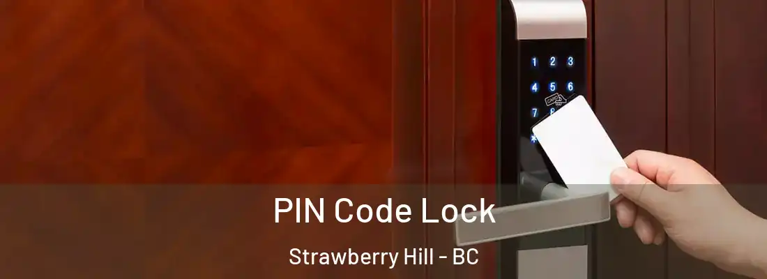  PIN Code Lock Strawberry Hill - BC