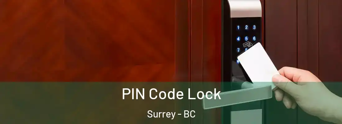  PIN Code Lock Surrey - BC