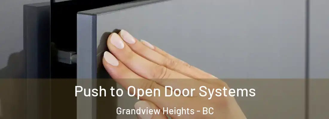  Push to Open Door Systems Grandview Heights - BC