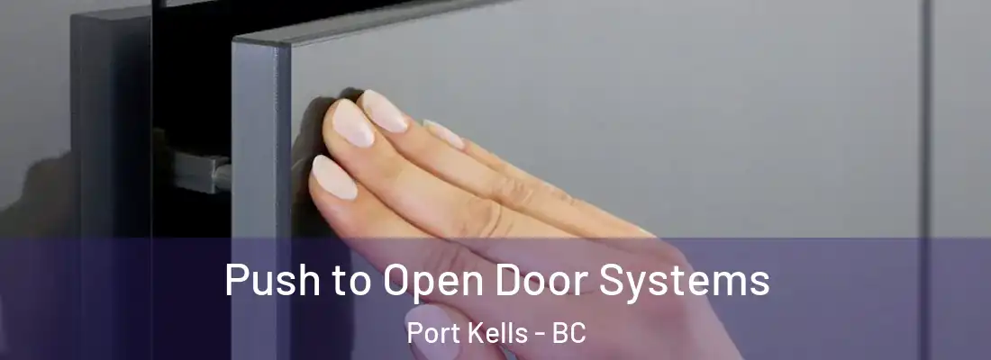 Push to Open Door Systems Port Kells - BC