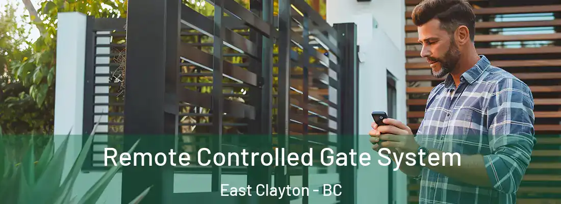  Remote Controlled Gate System East Clayton - BC