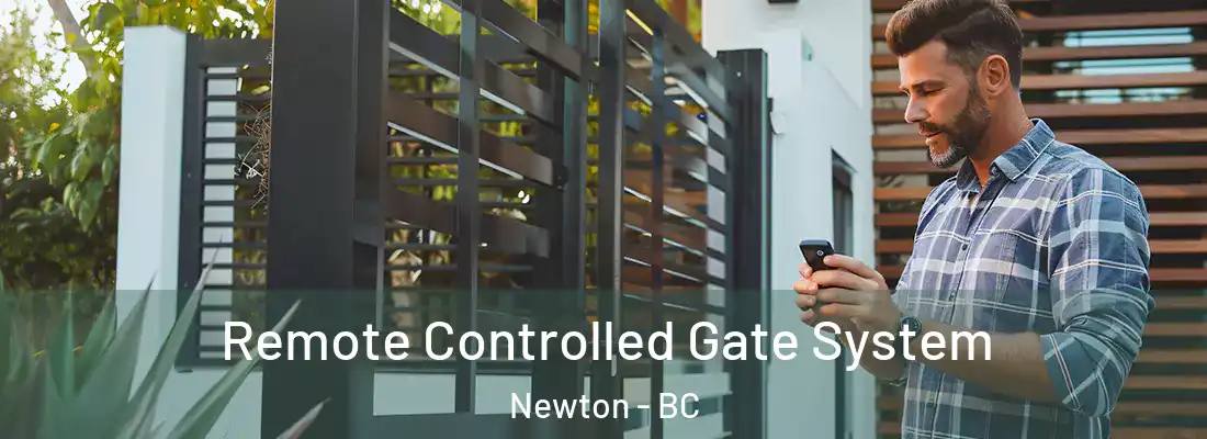  Remote Controlled Gate System Newton - BC