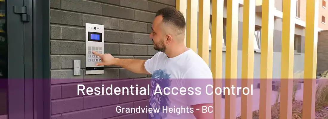  Residential Access Control Grandview Heights - BC