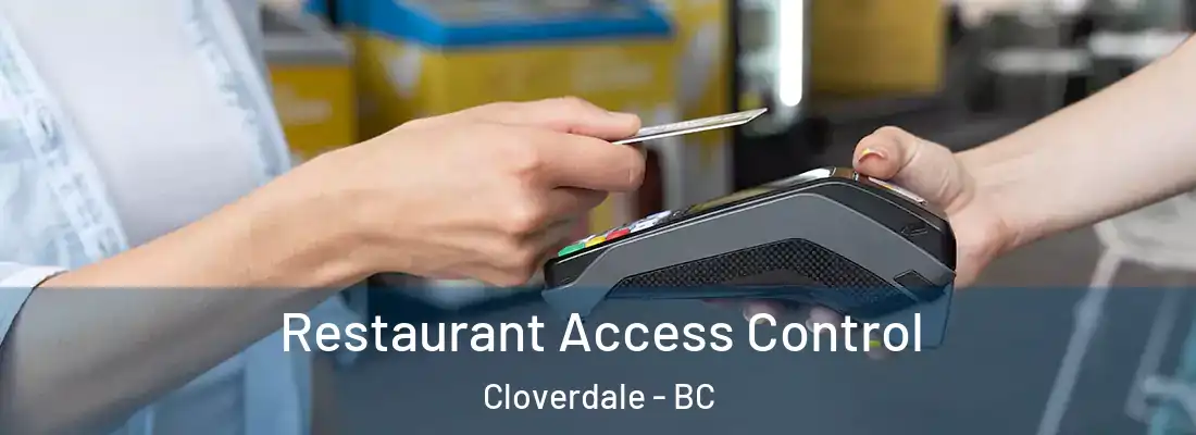  Restaurant Access Control Cloverdale - BC