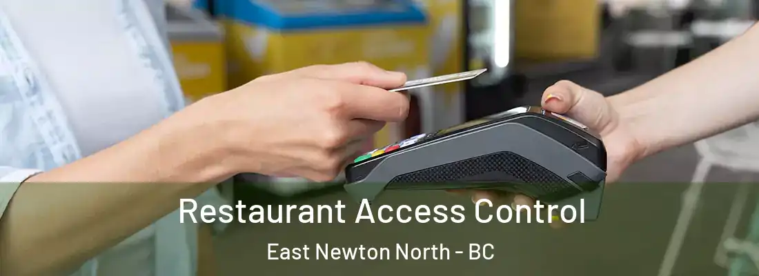  Restaurant Access Control East Newton North - BC