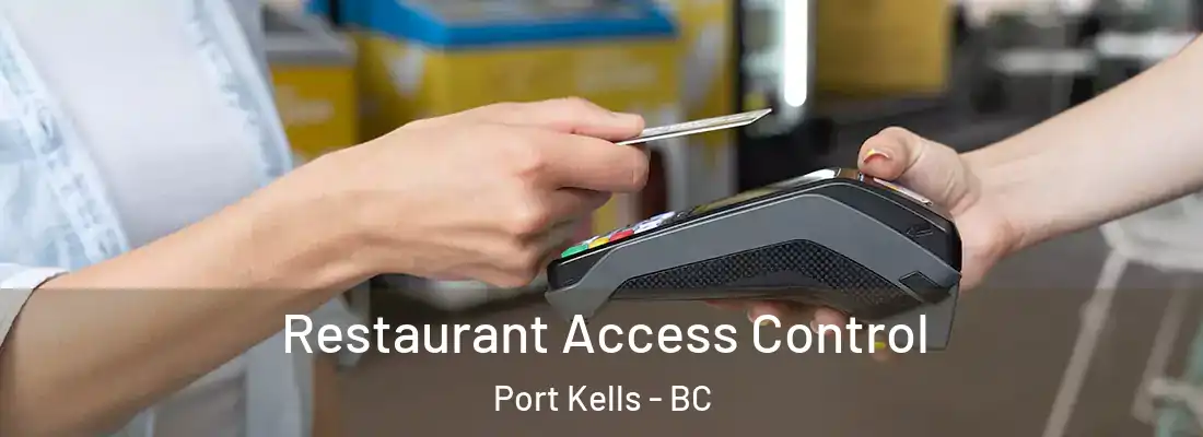  Restaurant Access Control Port Kells - BC