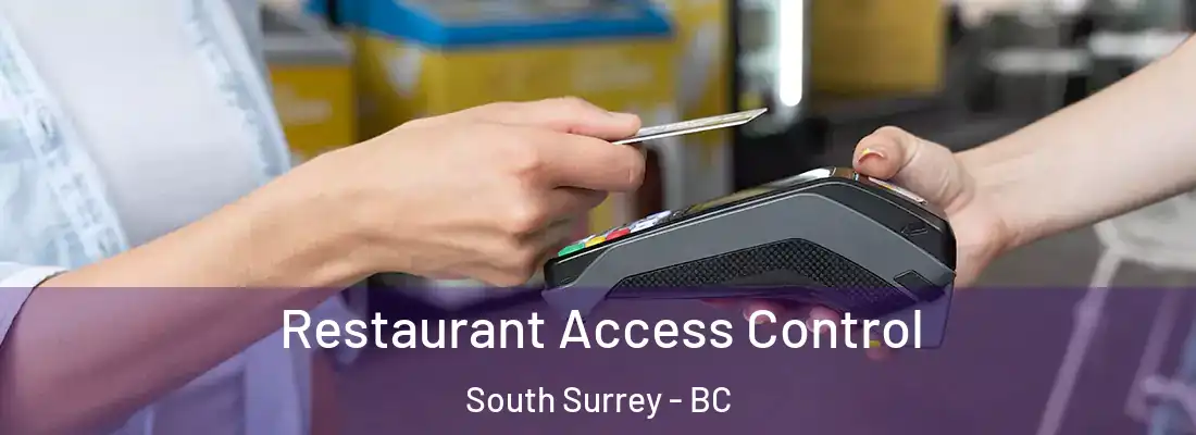  Restaurant Access Control South Surrey - BC