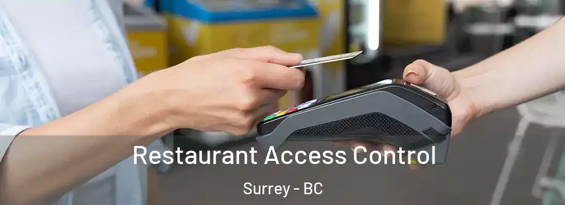  Restaurant Access Control Surrey - BC