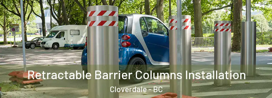  Retractable Barrier Columns Installation Cloverdale - BC