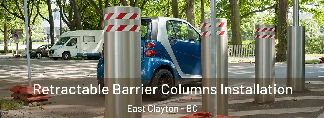  Retractable Barrier Columns Installation East Clayton - BC