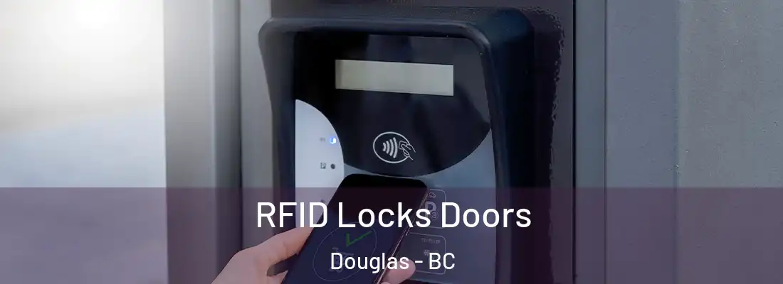  RFID Locks Doors Douglas - BC