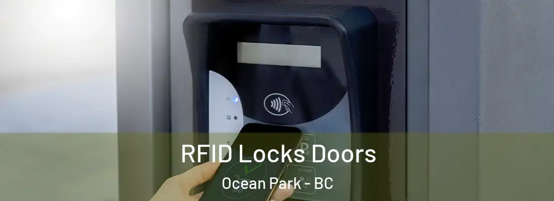  RFID Locks Doors Ocean Park - BC