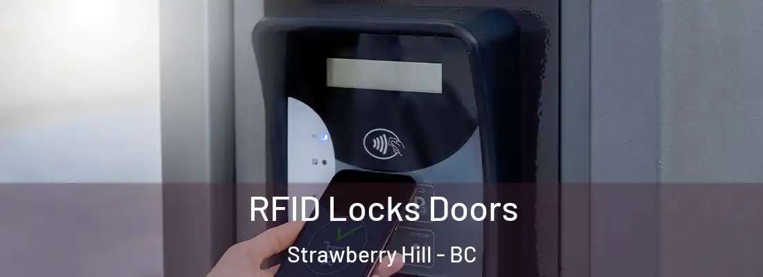  RFID Locks Doors Strawberry Hill - BC