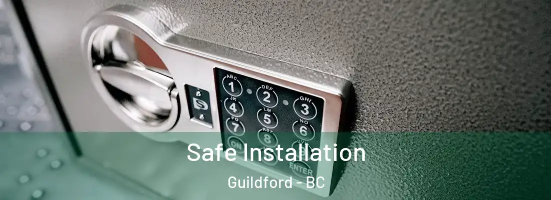  Safe Installation Guildford - BC