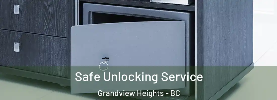  Safe Unlocking Service Grandview Heights - BC