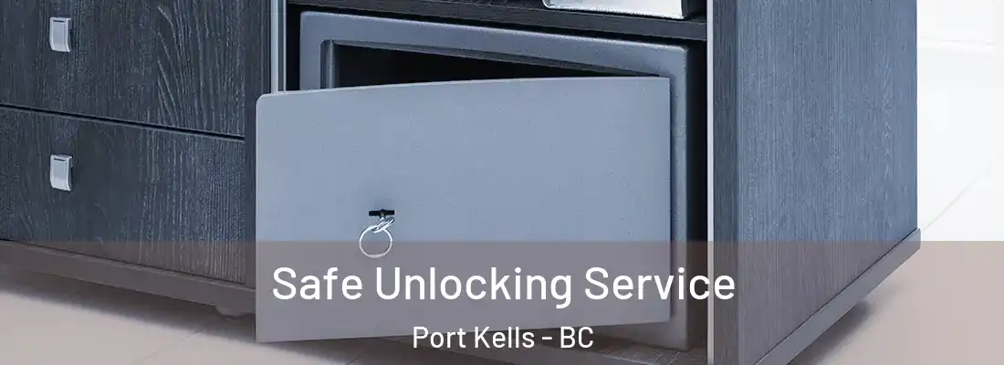  Safe Unlocking Service Port Kells - BC