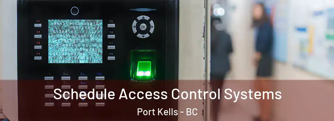  Schedule Access Control Systems Port Kells - BC