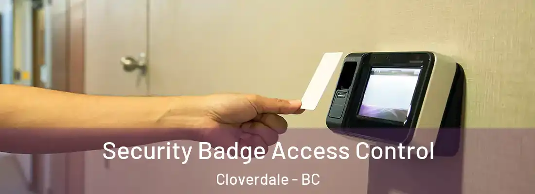  Security Badge Access Control Cloverdale - BC