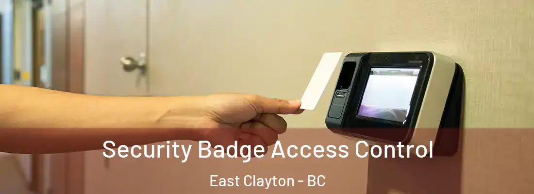  Security Badge Access Control East Clayton - BC