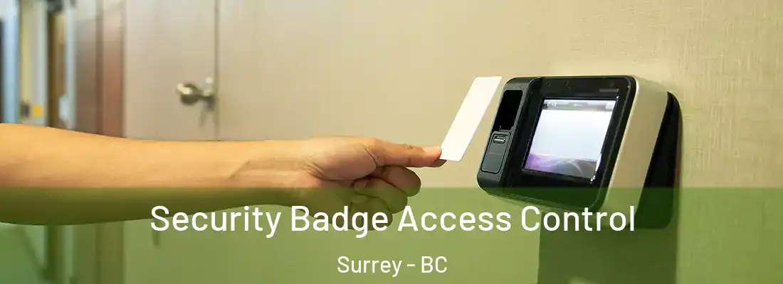  Security Badge Access Control Surrey - BC