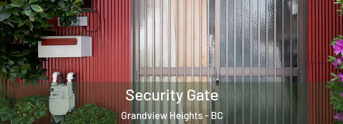  Security Gate Grandview Heights - BC