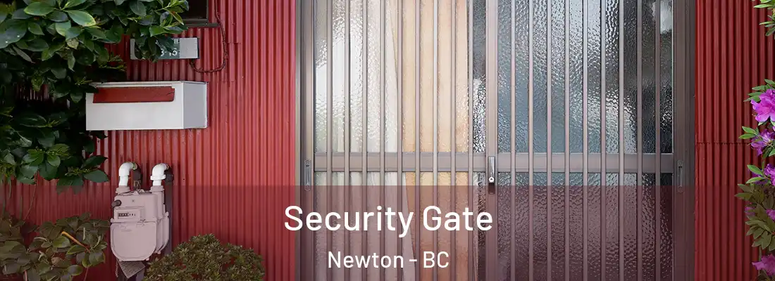  Security Gate Newton - BC