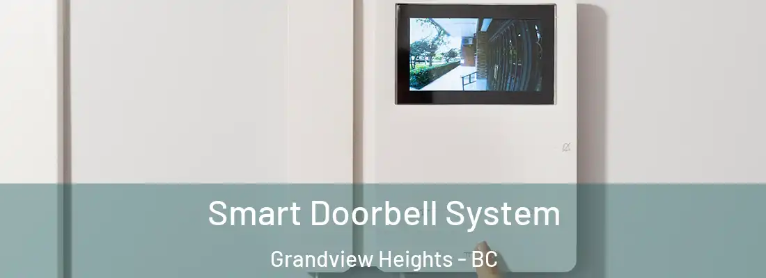  Smart Doorbell System Grandview Heights - BC