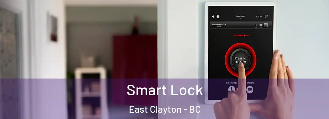  Smart Lock East Clayton - BC