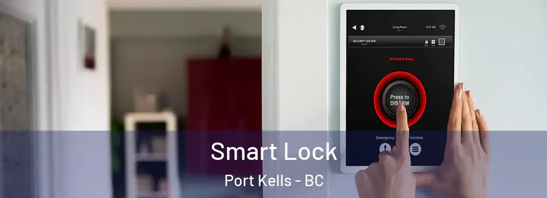  Smart Lock Port Kells - BC