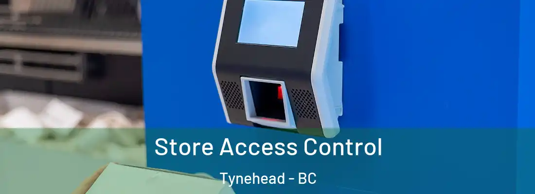  Store Access Control Tynehead - BC
