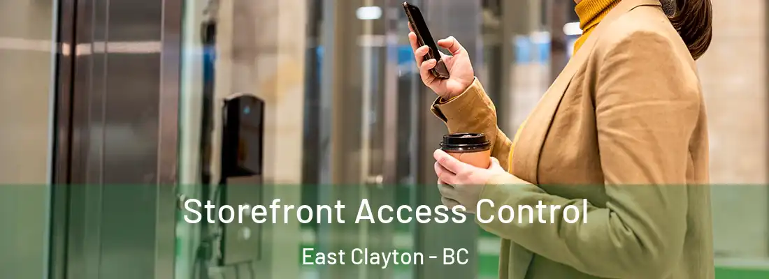  Storefront Access Control East Clayton - BC