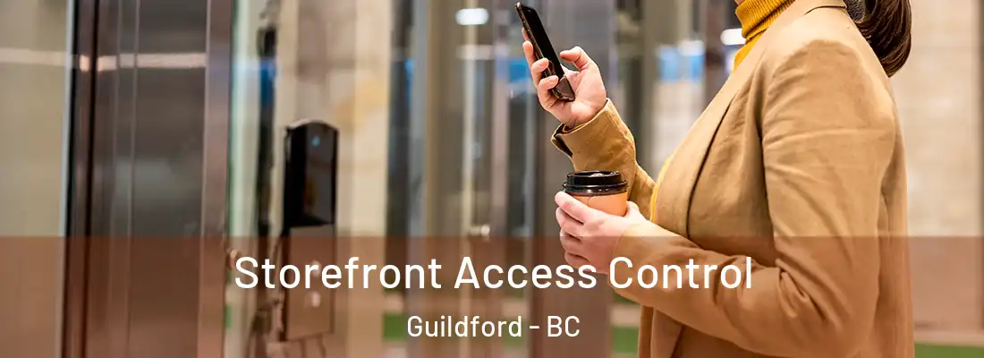  Storefront Access Control Guildford - BC