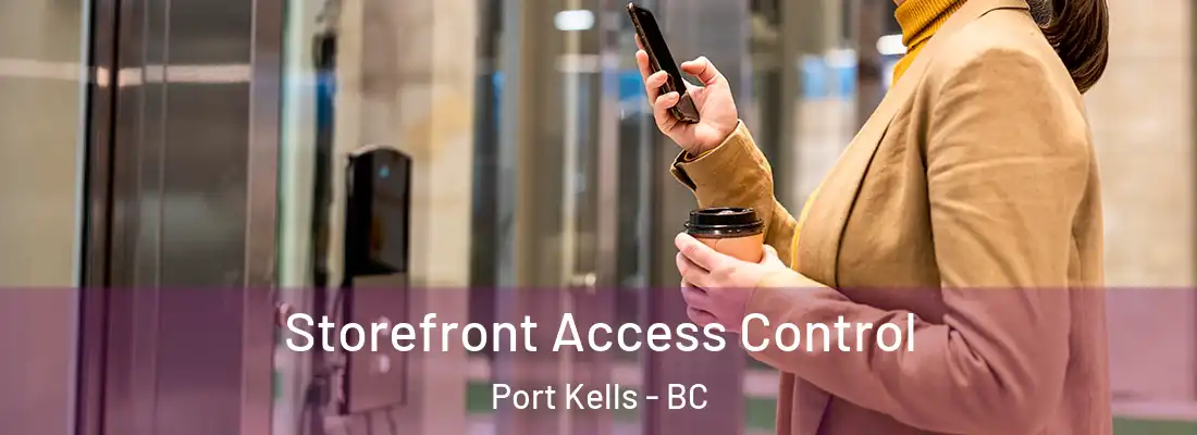  Storefront Access Control Port Kells - BC
