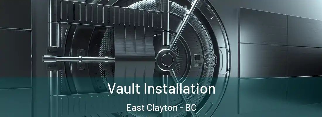  Vault Installation East Clayton - BC