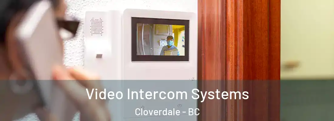  Video Intercom Systems Cloverdale - BC