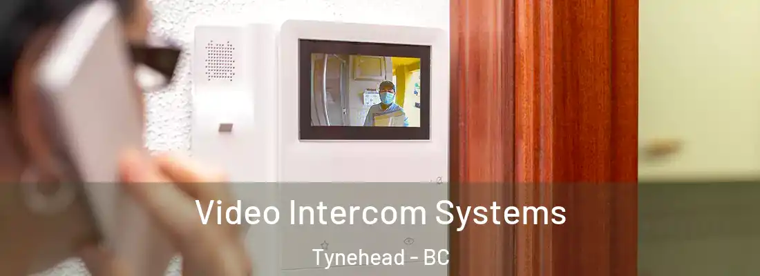  Video Intercom Systems Tynehead - BC
