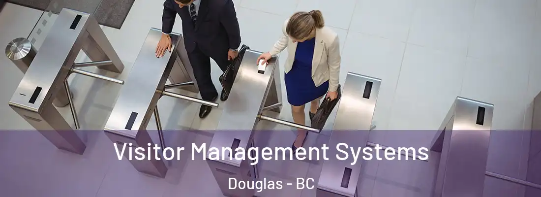  Visitor Management Systems Douglas - BC