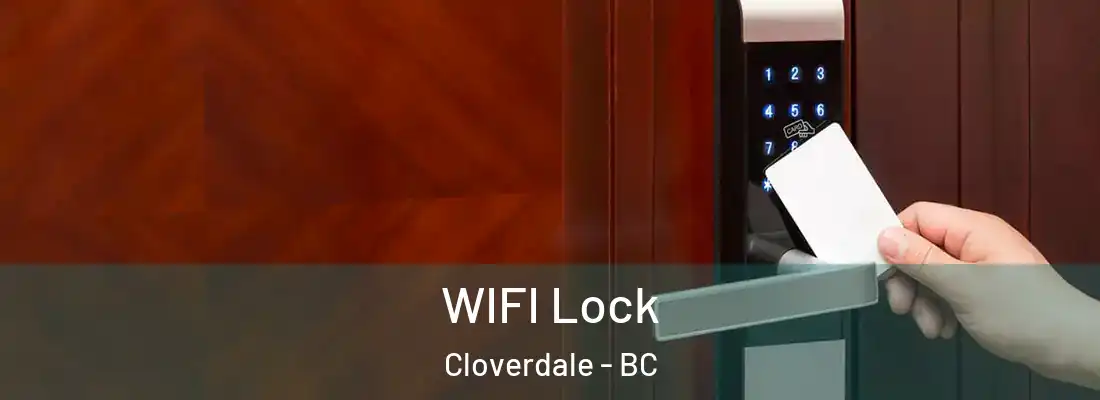  WIFI Lock Cloverdale - BC