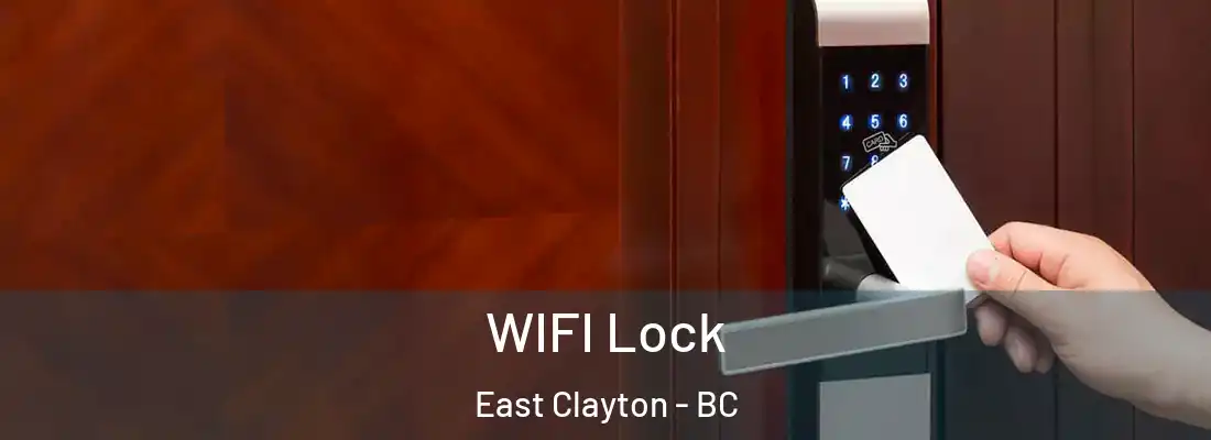  WIFI Lock East Clayton - BC