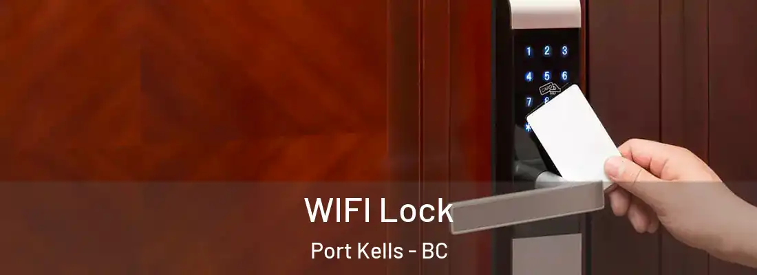  WIFI Lock Port Kells - BC