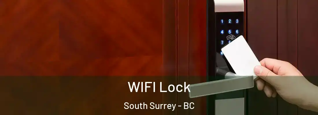  WIFI Lock South Surrey - BC