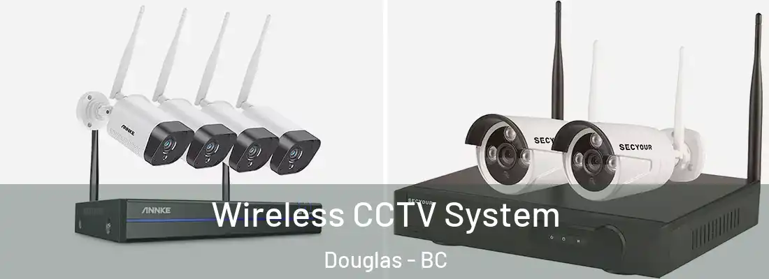  Wireless CCTV System Douglas - BC