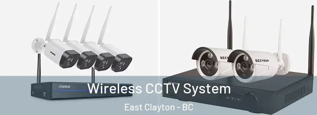  Wireless CCTV System East Clayton - BC