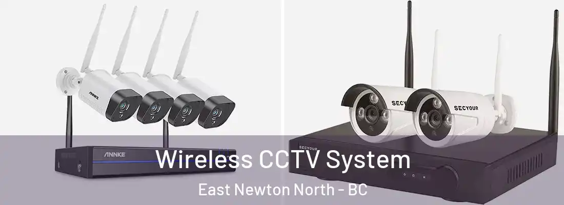  Wireless CCTV System East Newton North - BC