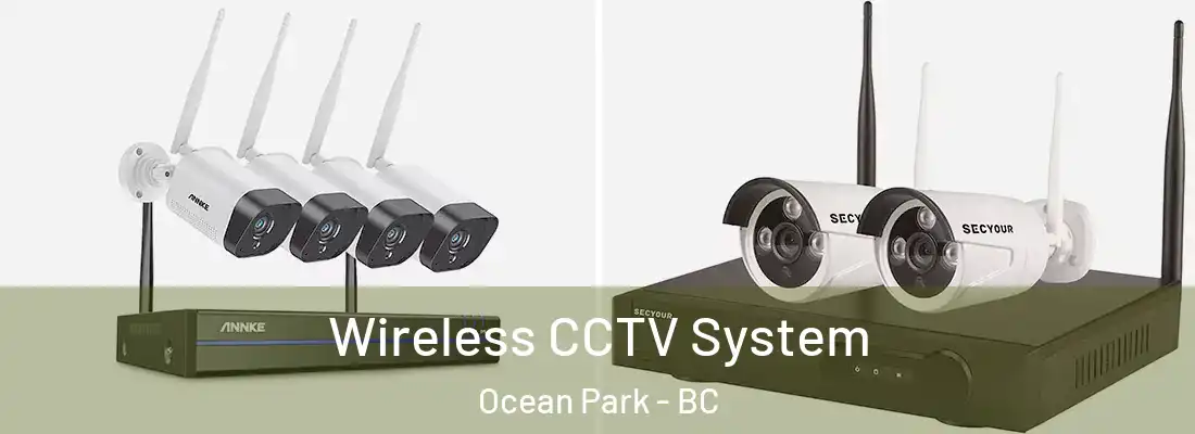  Wireless CCTV System Ocean Park - BC