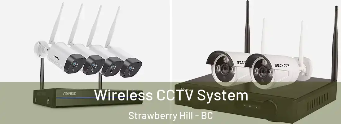  Wireless CCTV System Strawberry Hill - BC