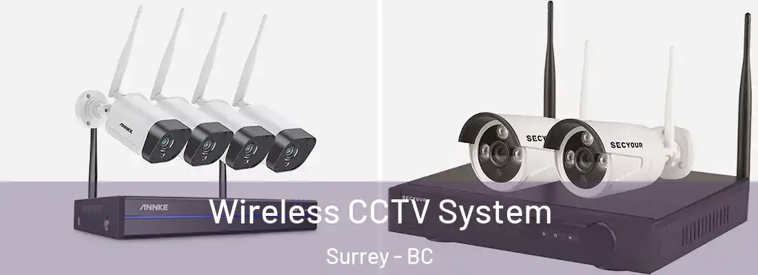  Wireless CCTV System Surrey - BC